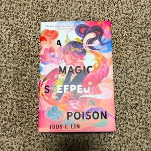 a magic steeped in poison by judy i lin hardcover fantasy book